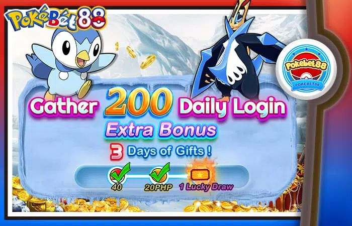 Promotions Made Better: 12 Rewarding Types That Supercharge Play 2 【Pokebet88】Gather ₱200 Daily Login 700X450 1